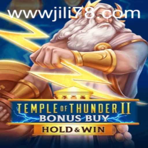 Exploring the Exciting World of TempleofThunderIIBonusBuy with JILI7